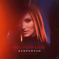 Minelli & Filatov & Karas - Rampampam (Filatov & Karas Remix)