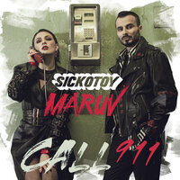 SICKOTOY & Maruv - Call 911