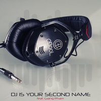 C-BOOL GIANG PHAM - DJ Is Your Second Name