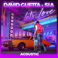 DAVID GUETTA & SIA - Let's Love