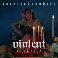 Violent - Carols Daughter