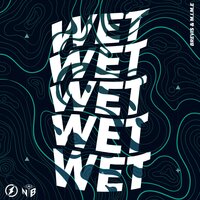 Brevis & M.I.M.E - Wet