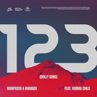 Rompasso & Imanbek, Karma Child - 123 (Dolly Song)