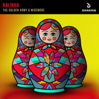 The Golden Army & Widemode - Kalinka