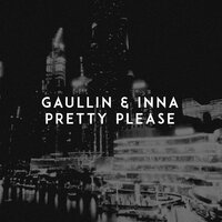 Inna & Gaullin - Pretty Please