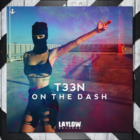T33N - On The Dash