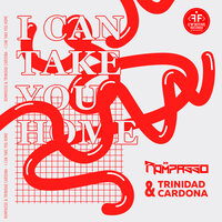 Rompasso & Trinidad Cardona - I Can Take You Home