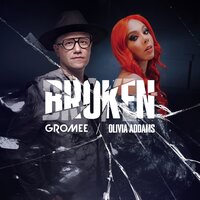 Gromee & Olivia Addams - Broken