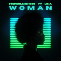 StereoMadness & Lina - Woman
