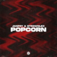 JANFRY & Strownlex - Popcorn