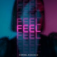 Cornel Dascalu - Feel