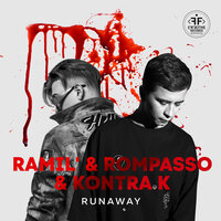 Ramil & Rompasso, Kontra K - Runaway