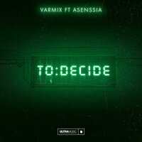 Varmix & Asenssia - To Decide