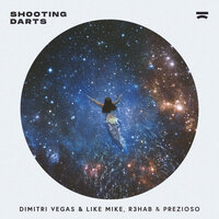 Dimitri Vegas & Like Mike, R3hab, Prezioso - Shooting Darts