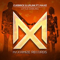 Cuebrick & Uplink, Maxiz - Little Darling
