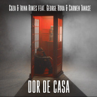 Cuza, George Hora & Irina Rimes - Dor De Casa (feat. Carmen Tanase)