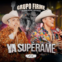 Grupo Firme - Ya Supérame (En Vivo)