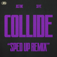 Justine Skye - Collide (feat. Tyga) [Sped Up Remix]