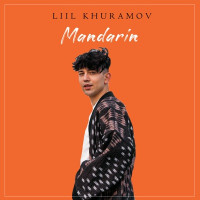 Liil Khuramov - Mandarin