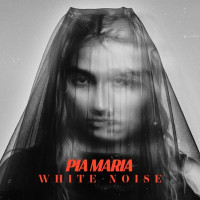 PIA MARIA - White Noise
