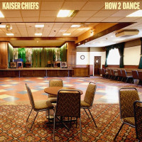 Kaiser Chiefs - How 2 Dance