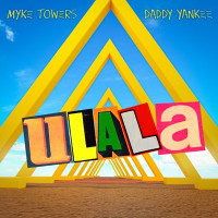 Myke Towers & Daddy Yankee - Ulala