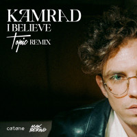 KAMRAD - I Believe