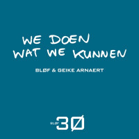 BLØF - We doen wat we kunnen (feat. Geike) [Single Edit]