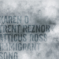 Trent Reznor & Atticus Ross & Karen O - Immigrant Song