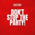 Bastard! - Don't Stop the Party
