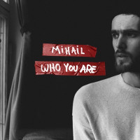 Mihail - Who You Are (Full English Version)