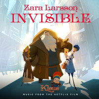 Zara Larsson - Invisible (from the Netflix Film Klaus)