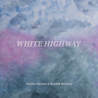 Bendik Brænne & Emilie Nicolas - White Highway