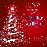 Jonas - Christmas Calling (en duo avec Marie-Mai) [v.f.]