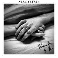 Adam French - Holding on to You