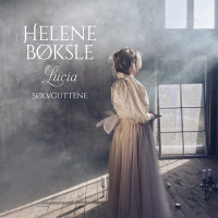 Helene Bøksle - Lucia (feat. Sølvguttene)