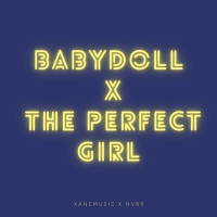 Xanemusic & NVBR - Babydoll X the Perfect Girl (Remix)