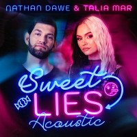 Nathan Dawe & Talia Mar - Sweet Lies (Acoustic)