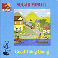 Sugar Minott - Good Thing Going