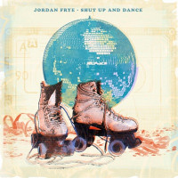 Jordan Frye - Shut Up and Dance