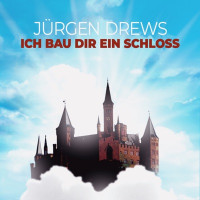 Jürgen Drews - Ich bau Dir ein Schloss (Wolkenmix)