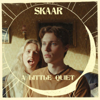 SKAAR - A Little Quiet