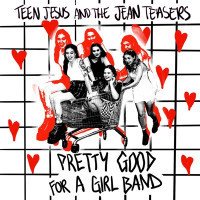 Teen Jesus and the Jean Teasers - Girl Sports