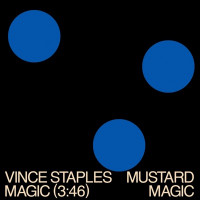 Vince Staples & Mustard - MAGIC