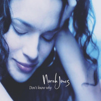 Norah Jones - Don't Know Why