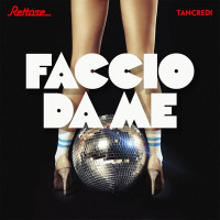 Rettore & Tancredi - Faccio da me