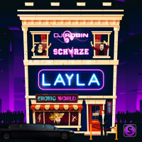DJ Robin & Schürze - Layla
