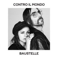 Baustelle - Contro il mondo