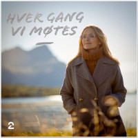 Karoline Krüger, Aslag Haugen & Hver gang vi møtes - Eg glemmer deg aldri