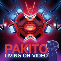 Pakito - Living On Video (Original Radio Edit)